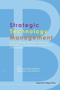 Cover: Strategic Technology Management: Building Bridges Between Sciences, Engineering And Business Management (2nd Edition) - Imperial College Press
