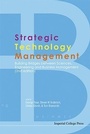Cover: Strategic Technology Management: Building Bridges Between Sciences, Engineering And Business Management (2nd Edition) - Imperial College Press
