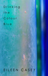 Enlarge image Cover: Drinking the Colour Blue - New Island Books