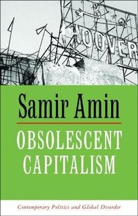 Abbildung von: Obsolescent Capitalism - Zed Books Ltd