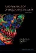 Cover: Fundamentals Of Orthognathic Surgery (2nd Edition) - Imperial College Press
