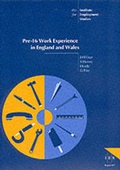 Cover: Pre-16 Work Experience in England and Wales - Institute for Employment Studies