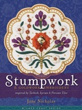 Cover: Stumpwork & Goldwork Embroidery - Sally Milner Publishing Pty Ltd