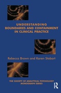 Cover: Understanding Boundaries and Containment in Clinical Practice - Karnac Books