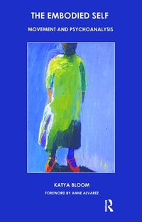 Enlarge image Cover: The Embodied Self - Karnac Books