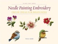 Cover: Needle Painting Embroidery - Sally Milner Publishing Pty Ltd
