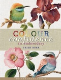 Cover: Colour Confidence in Embroidery - Sally Milner Publishing Pty Ltd