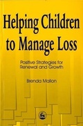 Cover: Helping Children to Manage Loss - Jessica Kingsley Publishers