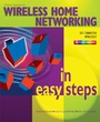 Cover: Wireless Home Networking in Easy Steps - Computer Step