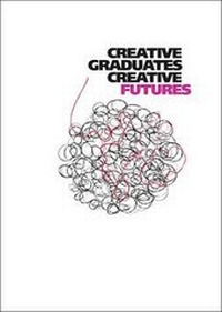 Enlarge image Cover: Creative Graduates Creative Futures - Institute for Employment Studies