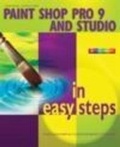 Cover: Paint Shop Pro 9 in Easy Steps - Computer Step