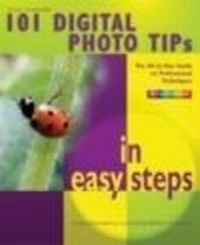 Abbildung von: 101 Digital Photo Tips in Easy Steps - Computer Step
