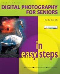 Abbildung von: Digital Photography for Seniors in Easy Steps - Computer Step