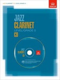 Abbildung von: Jazz Clarinet CD Level/Grade 5 - Associated Board of the Royal Schools of Music