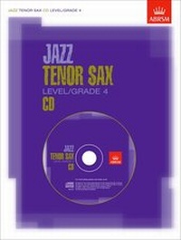 Abbildung von: Jazz Tenor Sax CD Level/Grade 4 - Associated Board of the Royal Schools of Music