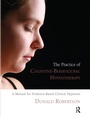 Cover: The Practice of Cognitive-Behavioural Hypnotherapy - Karnac Books
