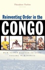 Cover: Reinventing Order in the Congo - Zed Books Ltd