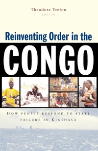 Enlarge image Cover: Reinventing Order in the Congo - Zed Books Ltd