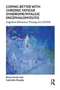 Cover: Coping Better With Chronic Fatigue Syndrome/Myalgic Encephalomyelitis - Karnac Books