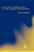 Cover: Cultural Competence in the Caring Professions - Jessica Kingsley Publishers