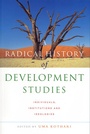 Cover: A Radical History of Development Studies - Zed Books Ltd