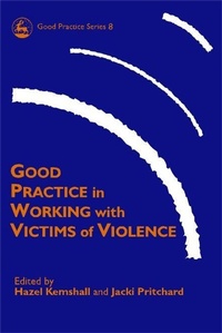Enlarge image Cover: Good Practice in Working with Victims of Violence - Jessica Kingsley Publishers
