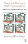 Cover: Theory and Practice in Child Psychoanalysis - Karnac Books
