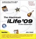 Cover: The Macintosh iLife 09 in the Classroom - Peachpit Press Publications