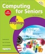 Cover: Computing for Seniors in Easy Steps: Windows 7 - In Easy Steps Limited