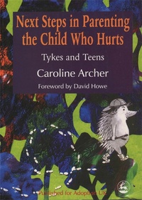 Enlarge image Cover: Next Steps in Parenting the Child Who Hurts - Jessica Kingsley Publishers