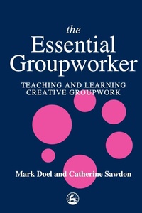 Enlarge image Cover: The Essential Groupworker - Jessica Kingsley Publishers