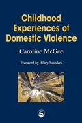 Cover: Childhood Experiences of Domestic Violence - Jessica Kingsley Publishers