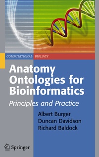 Enlarge image Cover: Anatomy Ontologies for Bioinformatics - Springer