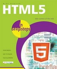 Enlarge image Cover: HTML 5 in easy steps - In Easy Steps Limited