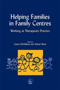 Cover: Helping Families in Family Centres - Jessica Kingsley Publishers