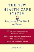 Cover: The New Health Care System: Everything You Need to Know - St. Martin's Griffin