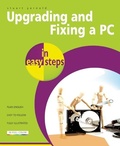 Cover: Upgrading And Fixing A PC In Easy Steps - In Easy Steps Limited