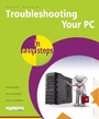 Cover: Troubleshooting a PC in Easy Steps - In Easy Steps Limited