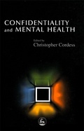 Cover: Confidentiality and Mental Health - Jessica Kingsley Publishers