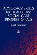 Cover: Advocacy Skills for Health and Social Care Professionals - Jessica Kingsley Publishers