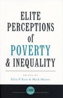 Cover: Elite Perceptions of Poverty and Inequality - Zed Books Ltd