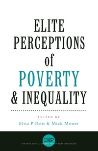 Enlarge image Cover: Elite Perceptions of Poverty and Inequality - Zed Books Ltd