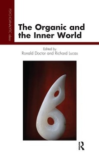 Enlarge image Cover: The Organic and the Inner World - Karnac Books