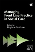Cover: Managing Front Line Practice in Social Care - Jessica Kingsley Publishers