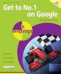 Enlarge image Cover: Get to No 1 on Google in Easy Steps - In Easy Steps Limited
