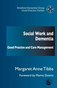 Enlarge image Cover: Social Work and Dementia - Jessica Kingsley Publishers