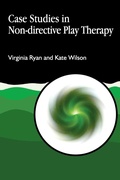 Cover: Case Studies in Non-directive Play Therapy - Jessica Kingsley Publishers
