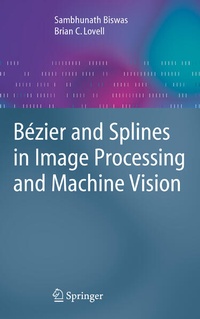 Enlarge image Cover: Bézier and Splines in Image Processing and Machine Vision - Springer