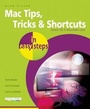 Cover: Mac Tips, Tricks & Shortcuts in Easy Steps - In Easy Steps Limited
