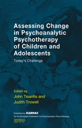 Cover: Assessing Change in Psychoanalytic Psychotherapy of Children and Adolescents - Karnac Books